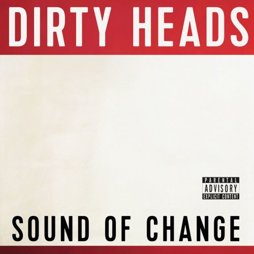 Dirty Heads - Sound Of Change (2014)