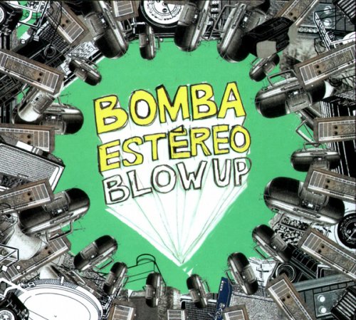 Bomba Estereo - Blow Up (2009)