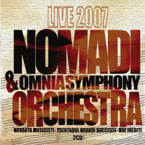 Nomadi & Omnia Symphony Orchestra - Live 2007 (2007) [2CD]