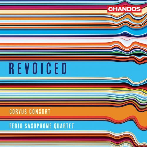 Corvus Consort, Ferio Saxophone Quartet, Freddie Crowley - Revoiced (2022) [Hi-Res]