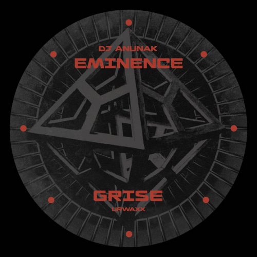 DJ ANUNAK - Eminence Grise (2022)