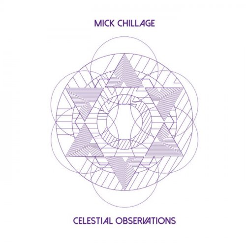 Mick Chillage - Celestial Observations (2021)