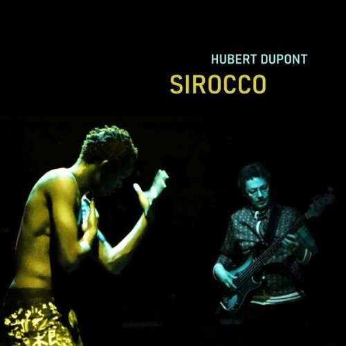 HUBERT DUPONT - Sirocco (2022)