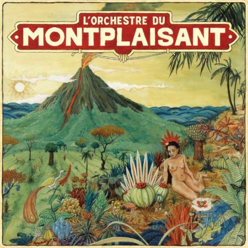 Orchestre du Montplaisant - Orchestre du Montplaisant (2011)