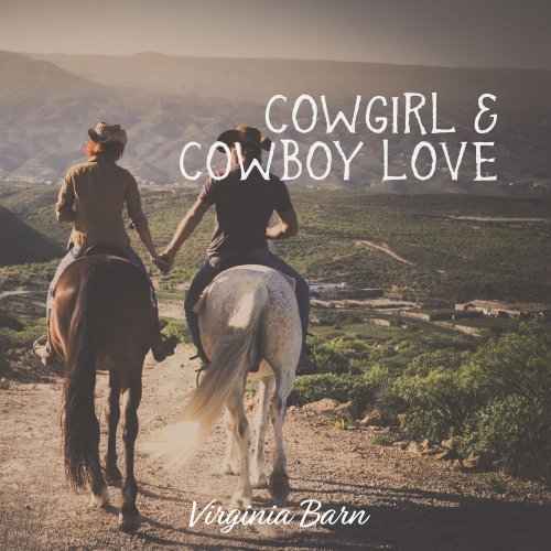 Virginia Barn - Cowgirl & Cowboy Love (2022) Hi Res