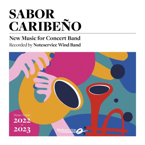 Noteservice Wind Band - Sabor Caribeño - New Music for Concert Band (Demo Tracks 2022-2023) (2022)