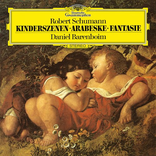 Daniel Barenboim - Robert Schumann: Kinderszenen, Arabeske, Fantasie (2022)