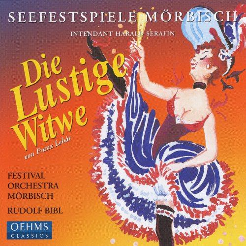 Festival Orchestra Morbisch, Rudolf Bibl - Lehár: Die Lustige Witwe (2005)