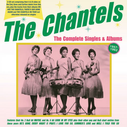 The Chantels - The Complete Singles & Albums 1957-62 (2022)