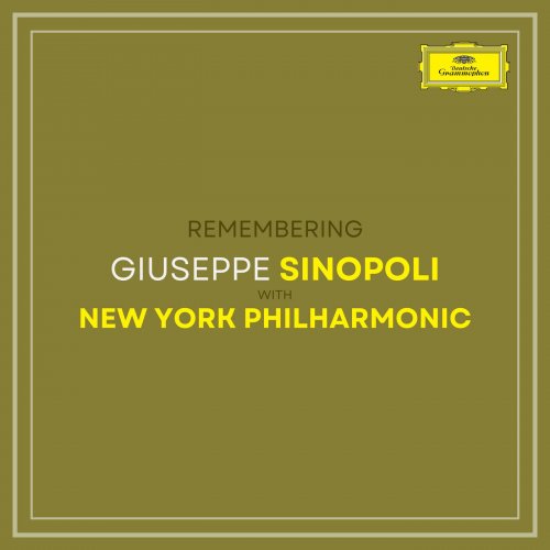 Giuseppe Sinopoli and New York Philharmonic - Remembering Sinopoli with New York Philharmonic (2022)