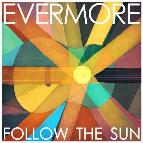 Evermore - Follow the Sun (2012)