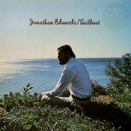 Jonathan Edwards - Sailboat (Reissue) (1977)