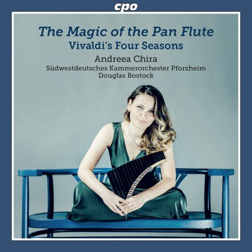 Andreea Chira, South West German Chamber Orchestra, Pforzheim, Douglas Bostock - The Magic of the Pan Flute (2022) [Hi-Res]