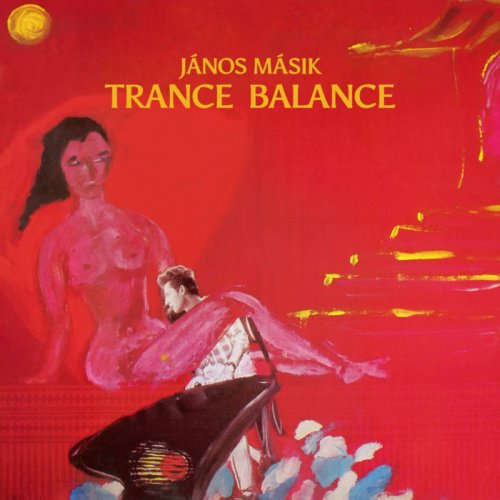 János Másik - Trance Balance (2022/1989)