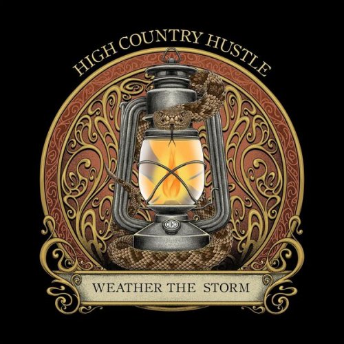 High Country Hustle - Weather the Storm (2022)