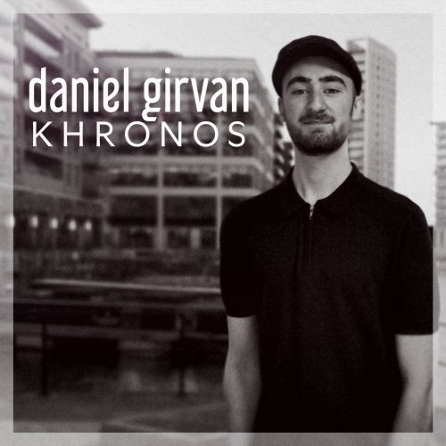 Daniel Girvan - Khronos (2022) [Hi-Res]