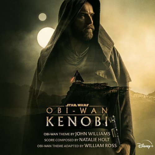 John Williams, Natalie Holt, William Ross - Obi-Wan Kenobi (Original Soundtrack) (2022)