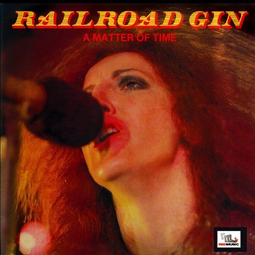 Railroad Gin - A Matter Of Time (Reissue) (1974/2011)