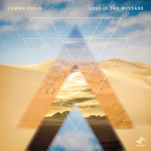 Luman Child - Love Is The Message (2022) Hi-Res