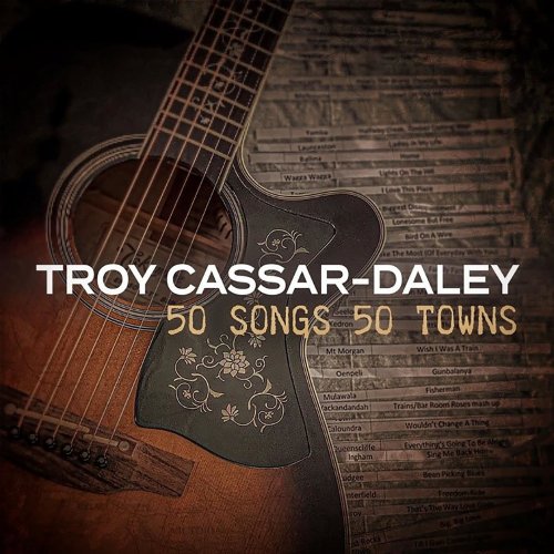 Troy Cassar-Daley - 50 Songs 50 Towns, Vol. 2 (2022) Hi-Res
