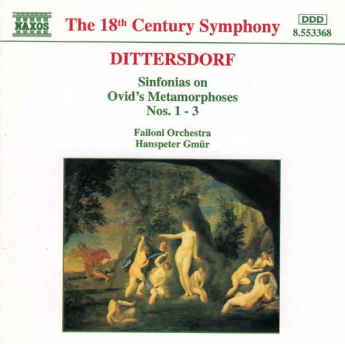 Failoni Orchestra, Hanspeter Gmür - Dittersdorf: Sinfonias on Ovid's Metamorphoses Nos 1-3 (1995)