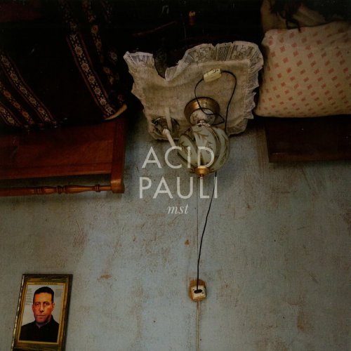 Acid Pauli - mst (2012/2022)