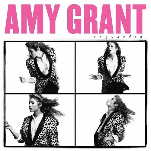 Amy Grant - Unguarded (35th Anniversary Edition) (2000)