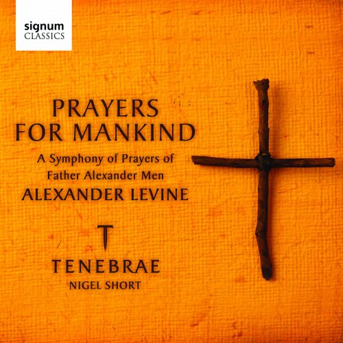 Tenebrae, Nigel Short - Prayers For Mankind (2010) [Hi-Res]