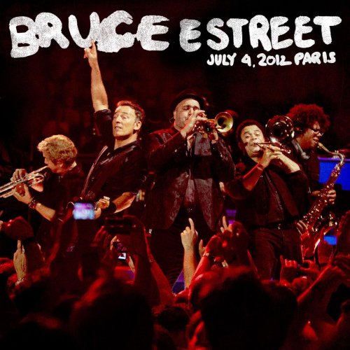 Bruce Springsteen & The E Street Band - 2012-07-04 Palais Omnisports De Paris-Bercy, Paris, FR (2022) [Hi-Res]