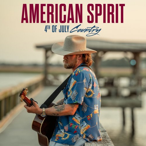 VA - American Spirit: 4th Of July Country (2022)