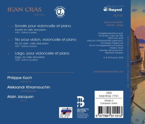 Aleksandr Khramouchin, Philippe Koch, Alain Jacquon - Cras: Cello Sonata, Piano Trio in C Major & Largo (2008)