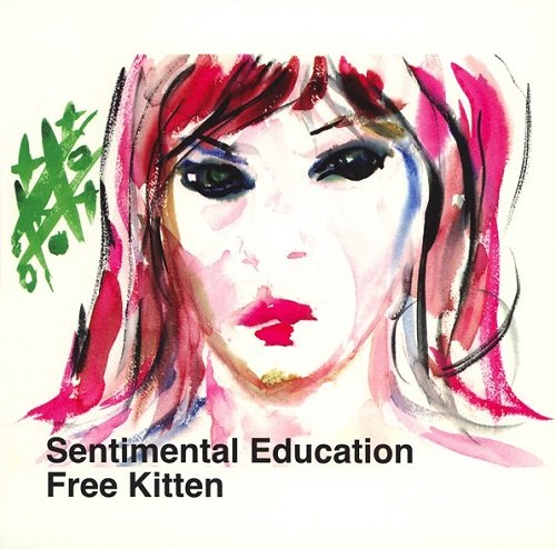 Free Kitten - Sentimental Education (1997)