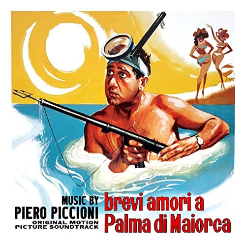 Piero Piccioni - Brevi amori a Palma di Maiorca (Original Motion Picture Soundtrack) (2022) [Hi-Res]