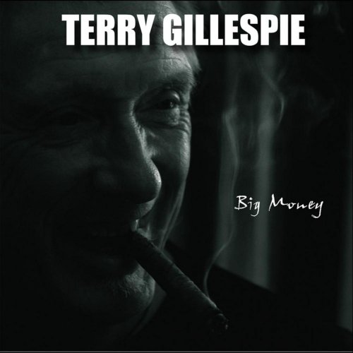Terry Gillespie  - Big Money (2010)