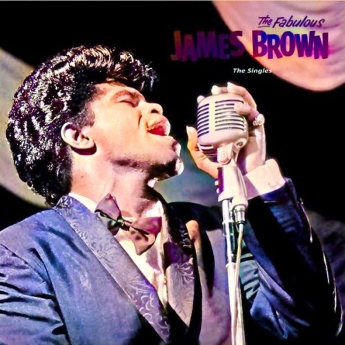 James Brown - The Fabulous James Brown: Early Singles 1956-1962 Vo2 (Remastered) (2022) [Hi-Res]