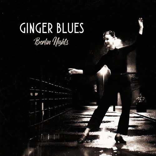 Ginger Blues - Berlin Nights (2017)