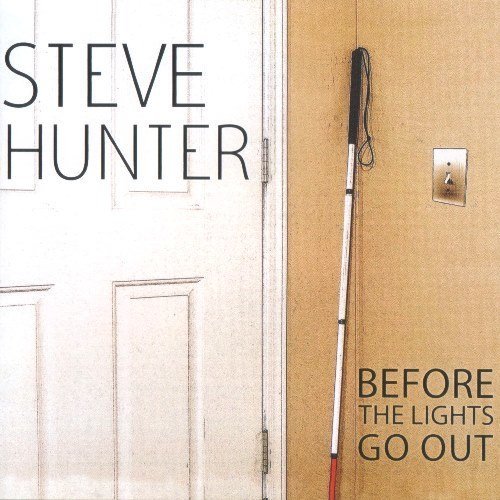Steve Hunter - Before The Lights Go Out (2017)