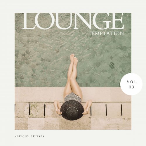 VA - Lounge Temptation, Vol. 1 - 3 (2022)