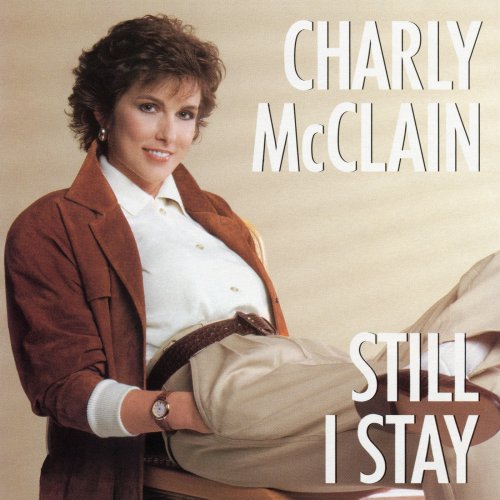 Charly McClain - Still I Stay (1987)