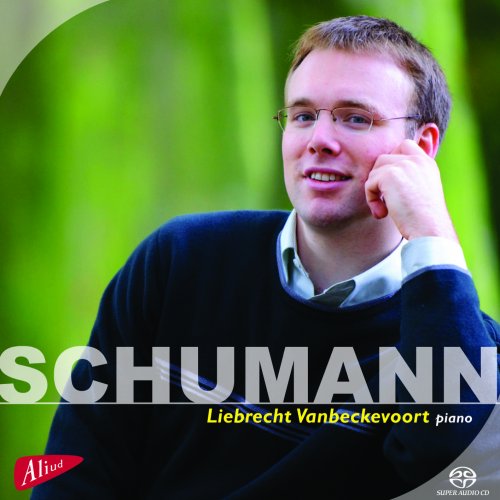 Liebrecht Vanbeckevoort - Schumann (2009) [Hi-Res]