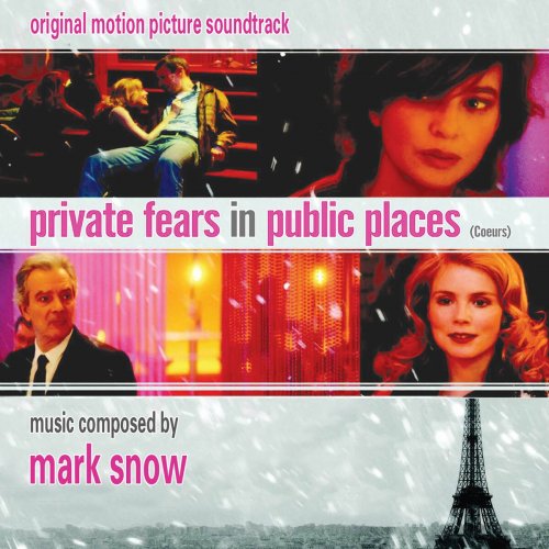 Mark Snow - Private Fears In Public Places (Coeurs): Original Motion Picture Soundtrack (2022) [Hi-Res]