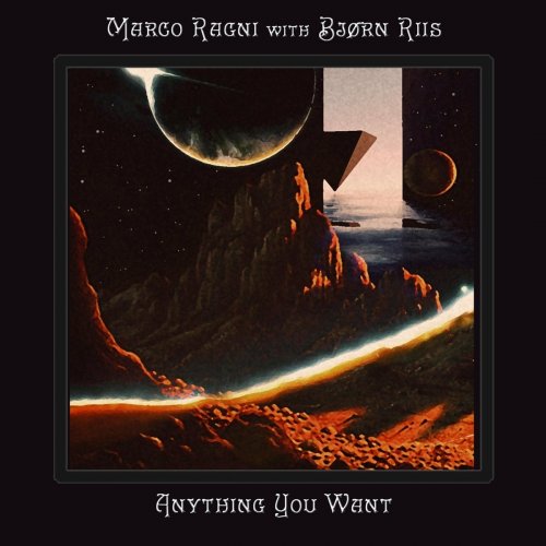 Marco Ragniwith with Bjørn Riis - Anything you want (2022)