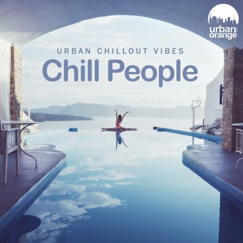 VA - Chill People: Urban Chillout Vibes (2022)