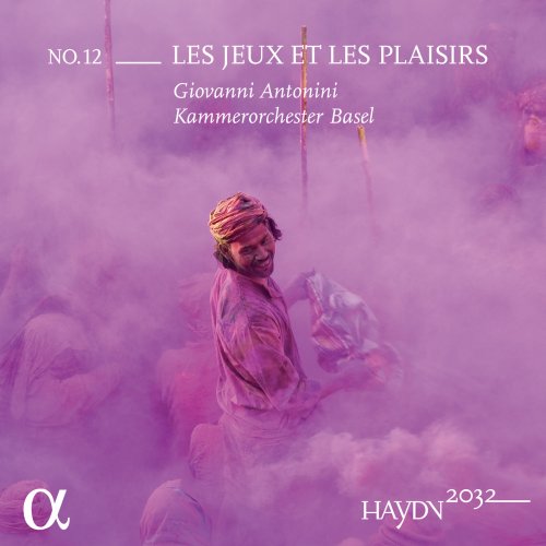 Kammerorchester Basel & Giovanni Antonini - Haydn 2032, Vol. 12: Les jeux et les plaisirs (2022) [Hi-Res]