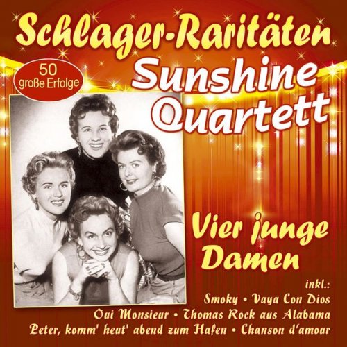 Sunshine Quartett - Vier junge Damen - 50 große Erfolge (2022)