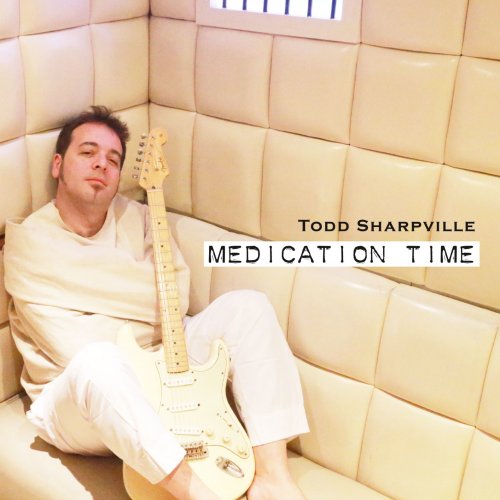 Todd Sharpville - Medication Time (2022) [Hi-Res]