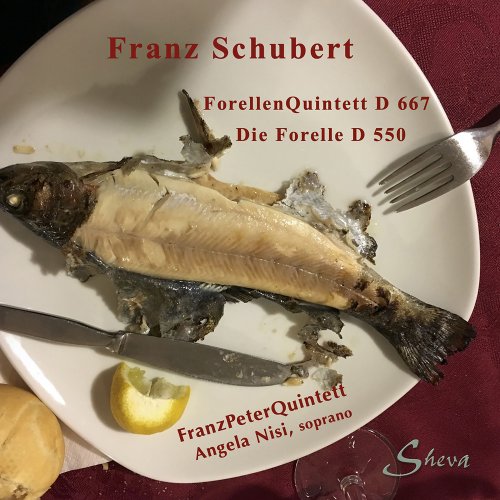 Angela Nisi - Schubert: Die Forelle, D. 550 "The Trout" & Piano Quintet in A Major, Op. Posth. 114, D. 667 "Trout" (2022)