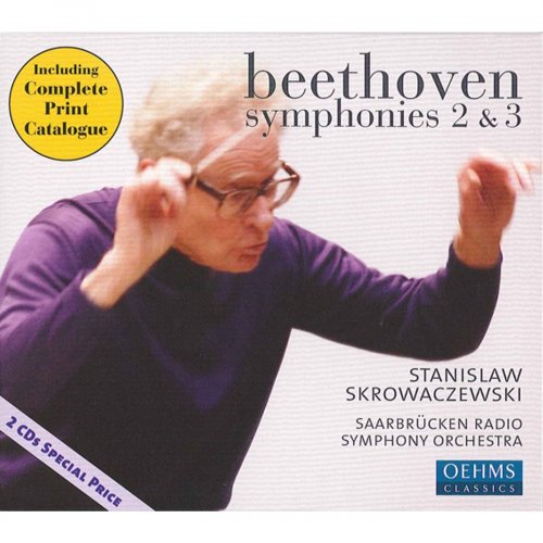 Saarbrucken Radio Symphony Orchestra, Stanislaw Skrowaczewski - Beethoven: Symphonies Nos. 2 & 3 (2005)