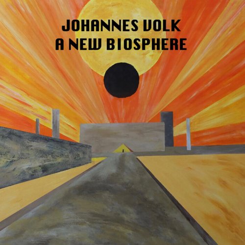 Johannes Volk - A New Biosphere (2022)