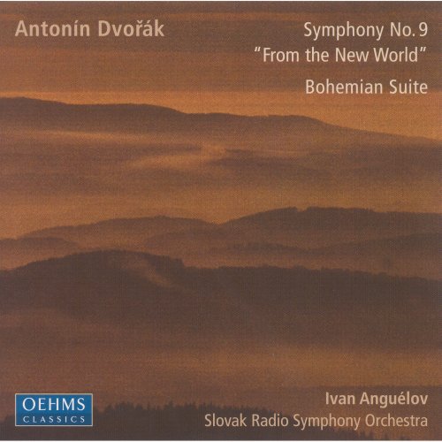Slovak Radio Symphony Orchestra, Ivan Anguélov - Dvorak: New World Symphony & Czech Suite (2005)